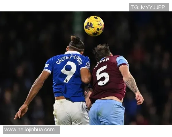 埃弗顿主场迎战伯恩利争夺英超宝贵积分的激烈对决